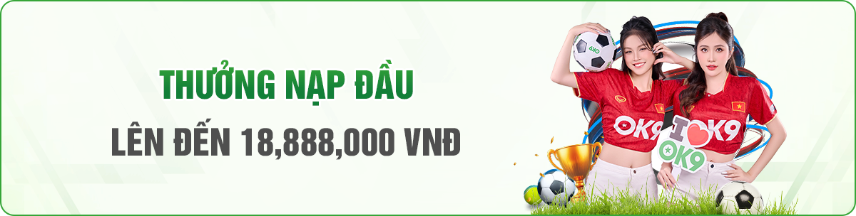 Khuyến mãi khách đăng ký ok9 lần đầu